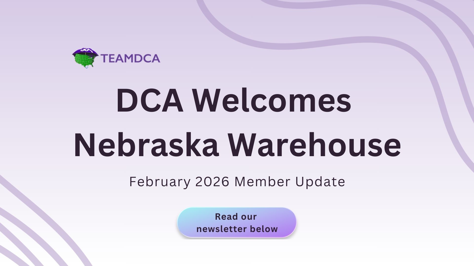 DCA Welcomes Nebraska Warehouse: January 2026 Member Update